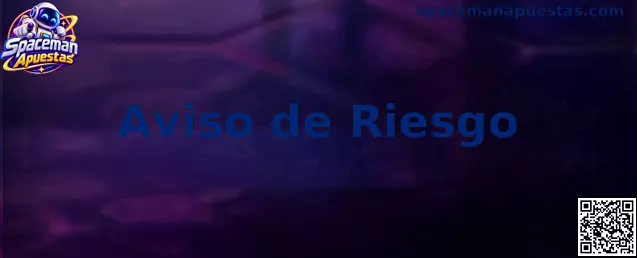 Aviso de riesgo y juego responsable de Spaceman Apuestas