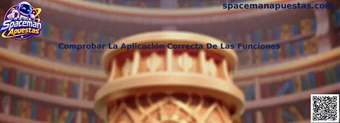 Comprobar La Aplicación Correcta De Las Funciones en Spaceman Apuestas
