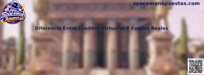 Diferencia entre créditos virtuales de demostración y fondos reales en Spaceman Apuestas