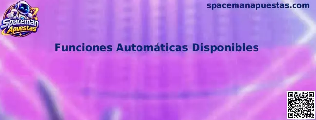 Funciones Automáticas Disponibles Spaceman Apuestas