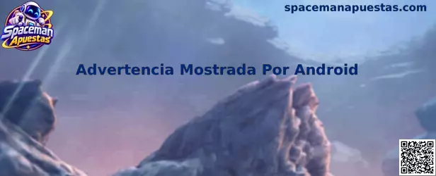 Advertencia Mostrada Por Android