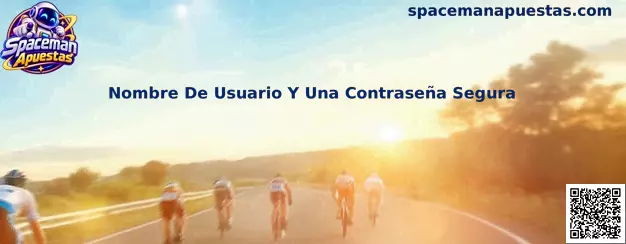 Guía para crear un nombre de usuario y una contraseña segura en Spaceman Apuestas