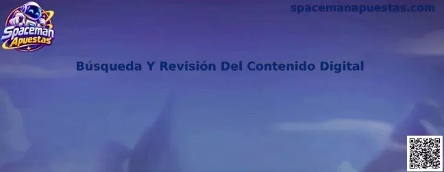Interfaz de referencia para búsqueda y revisión del contenido digital en Spaceman Apuestas